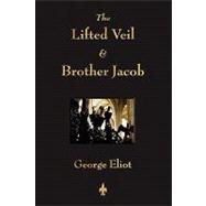 The Lifted Veil & Brother Jacob