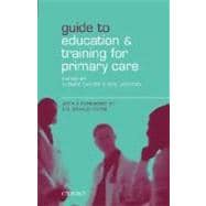 Guide to Education and Training for Primary Care