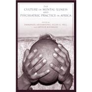 The Culture of Mental Illness and Psychiatric Practice in Africa