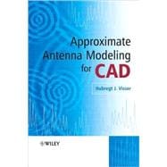 Approximate Antenna Analysis for CAD
