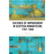 Cultures of Improvement in Scottish Romanticism, 1707-1840