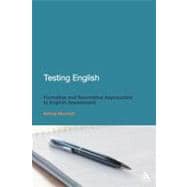 Testing English Formative and Summative Approaches to English Assessment