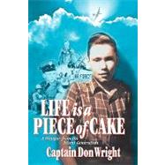 Life Is a Piece of Cake: A Whisper from the Silent Generation