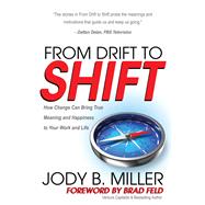 From Drift to Shift