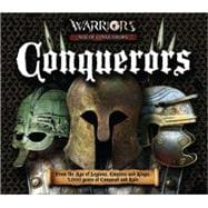 Conquerors From the Age of Legions, Empires and Kings, 3000 Years of Conquest and Rule
