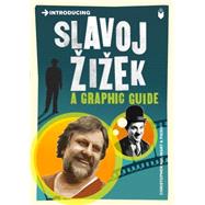 Introducing Slavoj Zizek A Graphic Guide