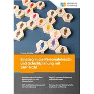 Einstieg in die Personaleinsatz- und Schichtplanung mit SAP HCM