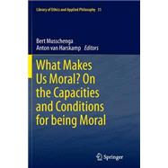 What Makes Us Moral?