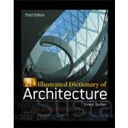 Illustrated Dictionary of Architecture, Third Edition