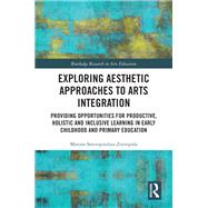 Exploring Aesthetic Approaches to Arts Integration