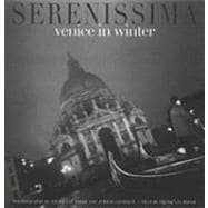 Serenissima : Venice in Winter
