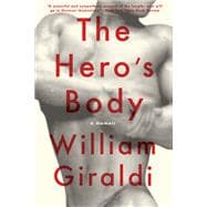 The Hero's Body A Memoir