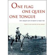 One Flag, One Queen, One Tongue New Zealand and the South African War