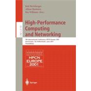 High-Performance Computing and Networking: 9th International Conference, Hpcn Europe, 2001, Amsterdam, the Netherlands, June 25-27, 2001 : Proceedings