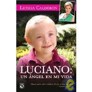 Luciano: Un angel en mi vida / An Angel in My Life