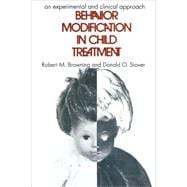 Behavior Modification in Child Treatment: An Experimental and Clinical Approach,9780202362939