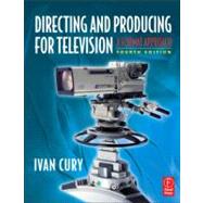 Directing and Producing for Television : A Format Approach