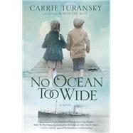 No Ocean Too Wide A Novel