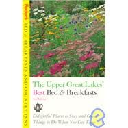 Fodor's the Upper Great Lakes' Best Bed & Breakfasts