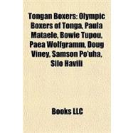 Tongan Boxers : Olympic Boxers of Tonga, Paula Mataele, Bowie Tupou, Paea Wolfgramm, Doug Viney, Samson Po'uha, Silo Havili