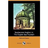 Spadacrene Anglica; Or, the English Spa Fountain