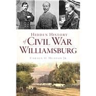 Hidden History of Civil War Williamsburg