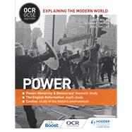 OCR GCSE History Explaining the Modern World: Power, Reformation and the Historic Environment