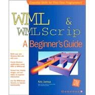 WML and WMLscript : A Beginner's Guide