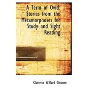 A Term of Ovid: Stories from the Metamorphoses for Study and Sight Reading