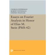 Essays on Fourier Analysis in Honor of Elias M. Stein