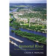 Immortal River,9780299202941