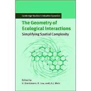 The Geometry of Ecological Interactions: Simplifying Spatial Complexity