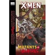 X-Men Curse of the Mutants - Mutants vs. Vampires