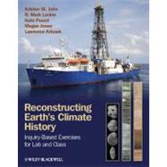 Reconstructing Earth's Climate History : Inquiry-Based Exercises for Lab and Class