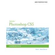 New Perspectives on Adobe Photoshop CS5, Comprehensive, 1st Edition