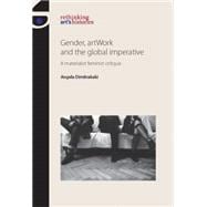 Gender, artWork and the global imperative A materialist feminist critique