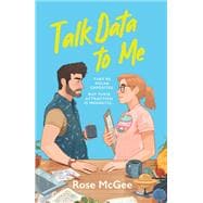 Talk Data to Me