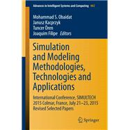 Simulation and Modeling Methodologies, Technologies and Applications