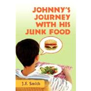 Johnny's Journey With His Junk Food