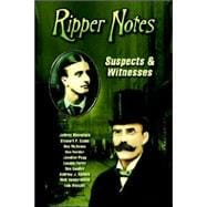 Ripper Notes : Suspects and Witnesses