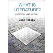 What is Literature? A Critical Anthology