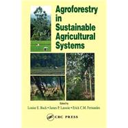 Agroforestry in Sustainable Agricultural Systems