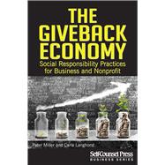 The GiveBack Economy Social Responsiblity Practices for Business and Nonprofit