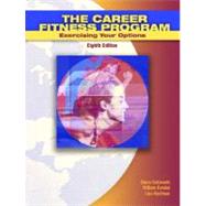 Career Fitness Program, The: Exercising your Options