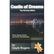 Castle of Dreams, the Divinity Within