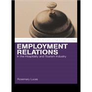 Employment Relations in the Hospitality and Tourism Industries