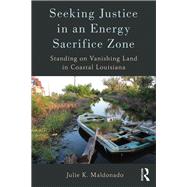 Seeking Justice in an Energy Sacrifice Zone