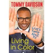 Living in Color: What's Funny About Me Stories from In Living Color, Pop Culture, and the Stand-Up Comedy Scene of the 80s & 90s