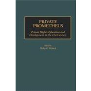 Private Prometheus: Private Higher Education and Development in the 21st Century