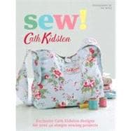 Sew!: Exclusive Cath Kidston Designs for Over 40 Simple Sewing Projects